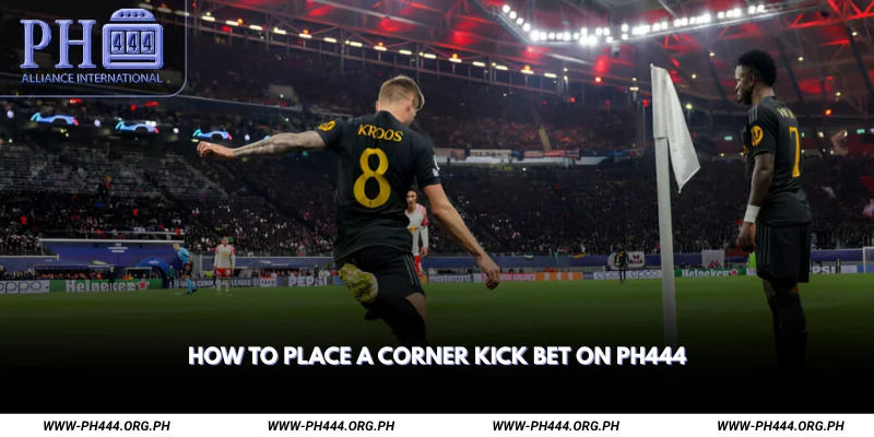 How to Place a Corner Kick Bet on Ph444