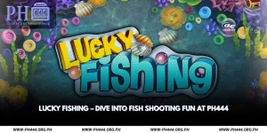 Lucky Fishing