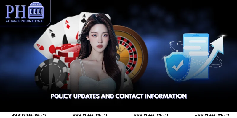 Policy Updates and Contact Information