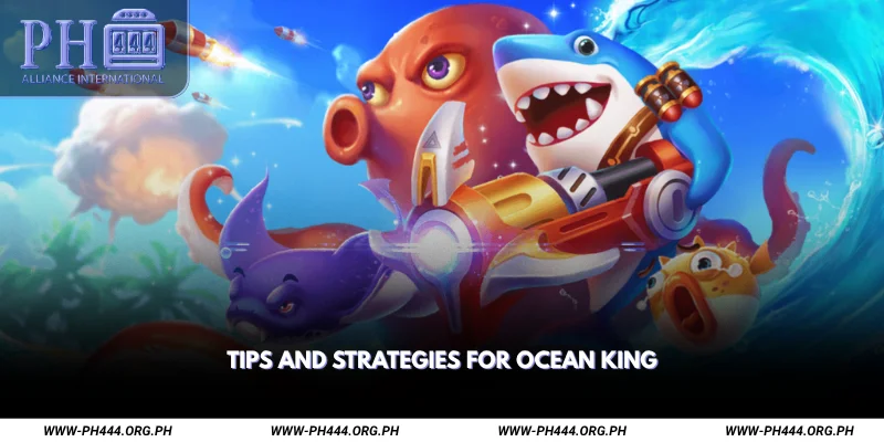Tips and Strategies for Ocean King