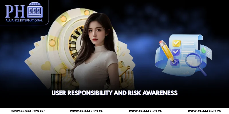 User Responsibility and Risk Awareness