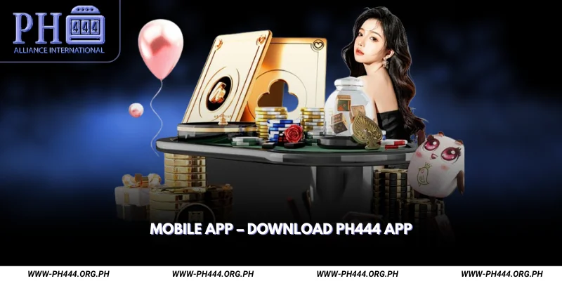 mobile app download ph444 app